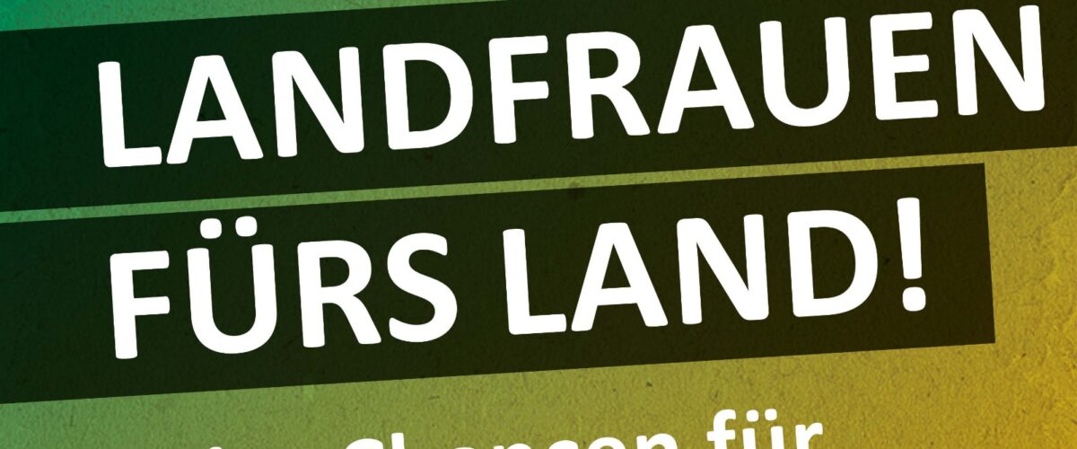Landfrauen fürs Land